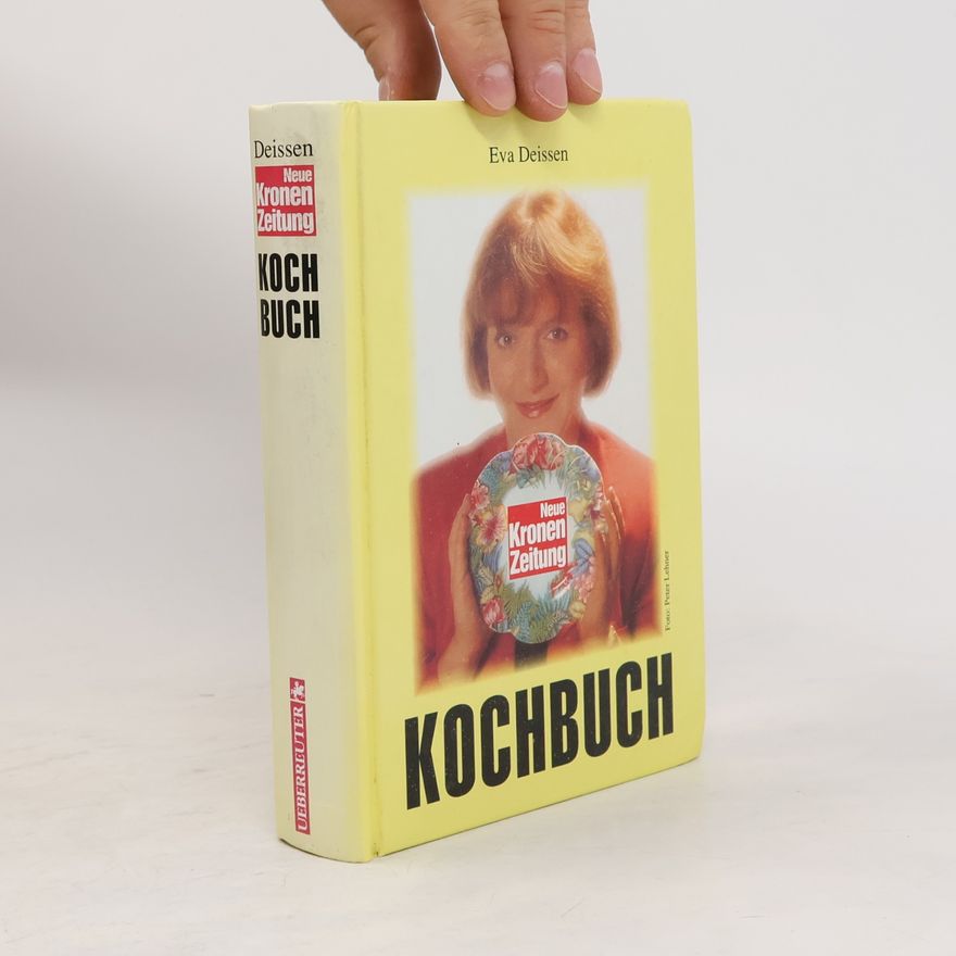 Eva Deissen Neue Kronen Zeitung. Kochbuch