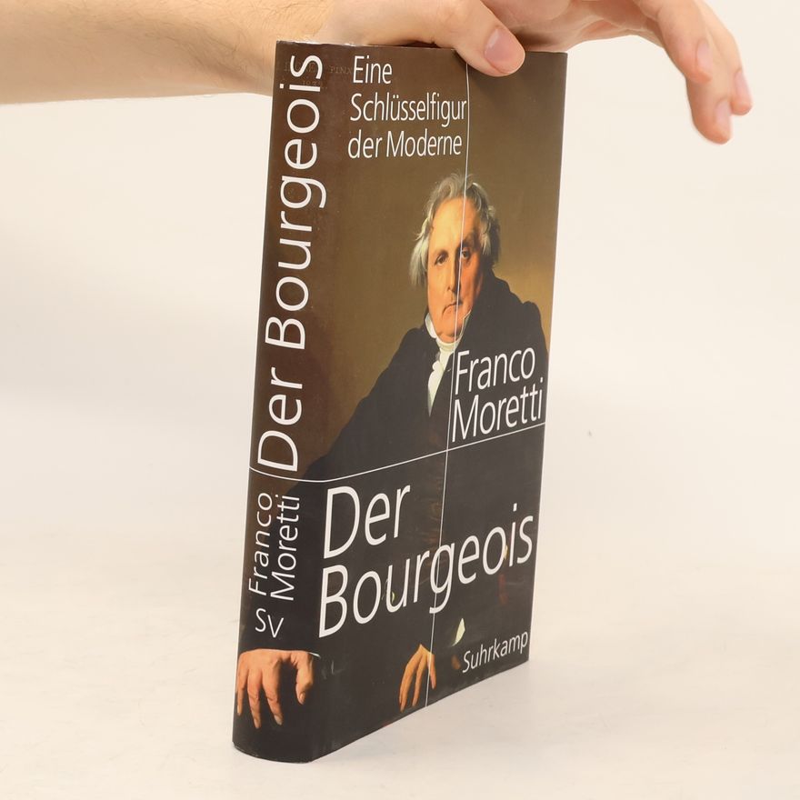 Franco Moretti Der Bourgeois