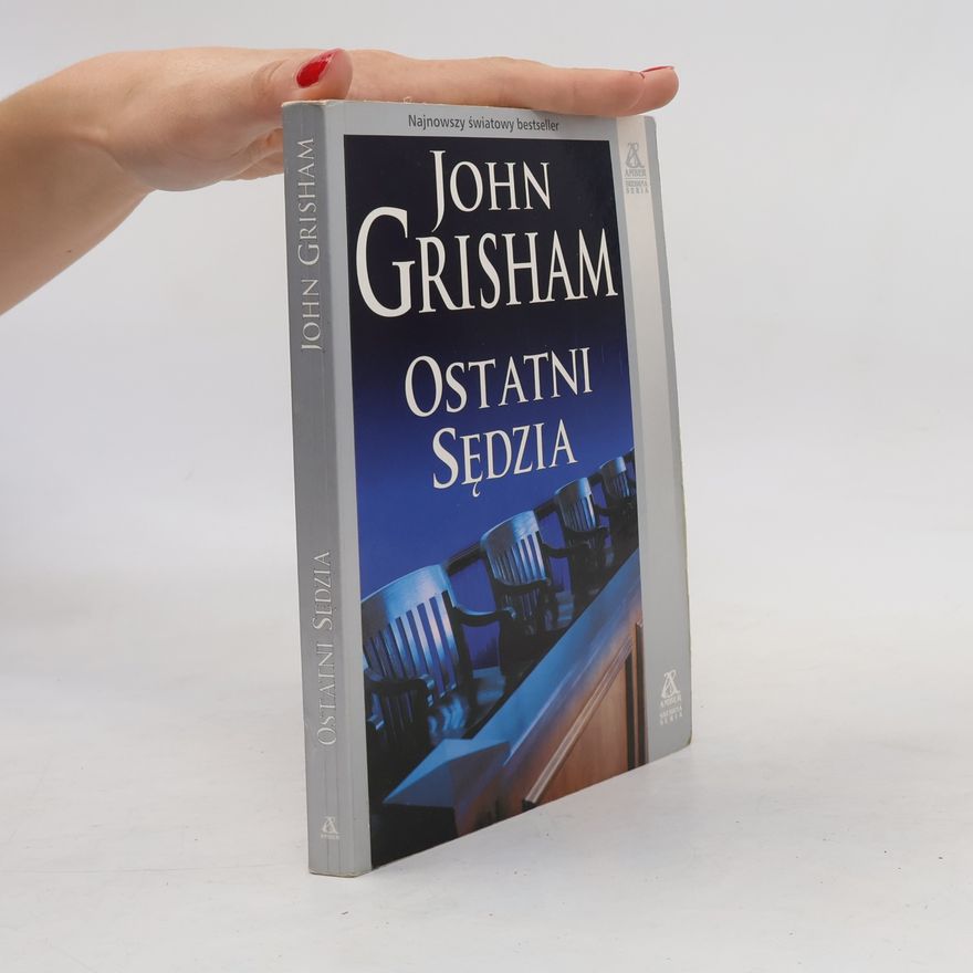 John Grisham Srebrna Seria: Ostatni Sędzia