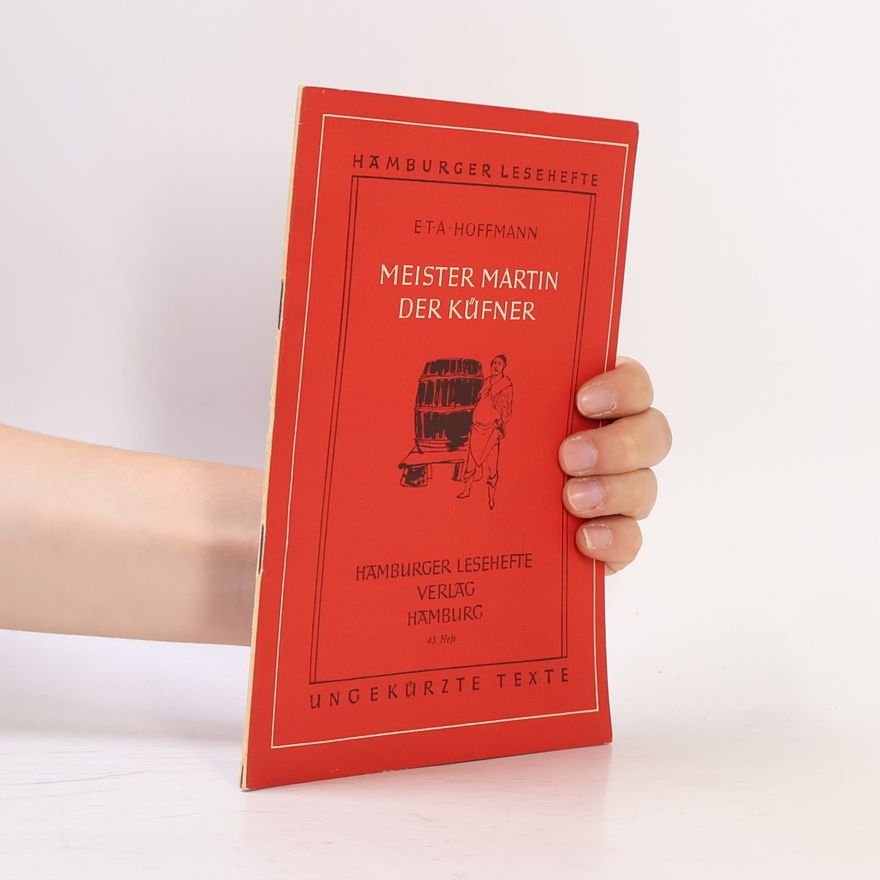 E. T. A. Hoffmann Meister Martin Der Kufner