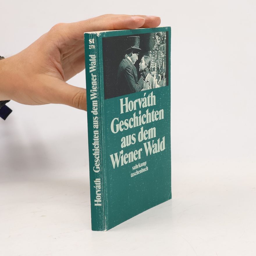 Odon von Horváth Geschichten aus dem Wiener Wald