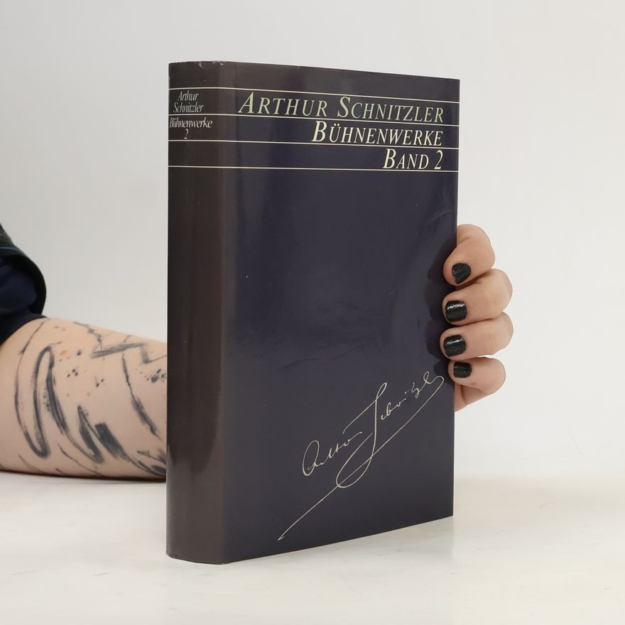 Arthur Schnitzler Bühnenwerke Band 2