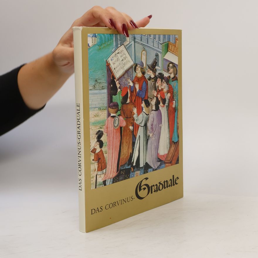 Elisabeth Soltész Das Corvinus-Graduale