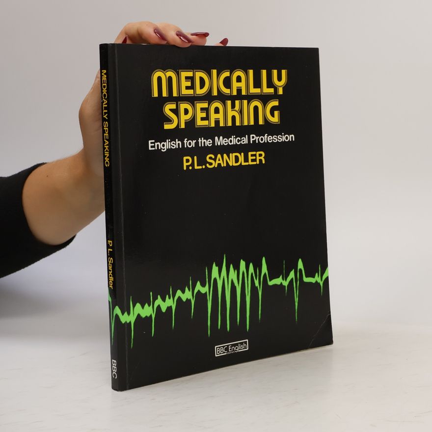 P. L. Sandler Medically Speaking