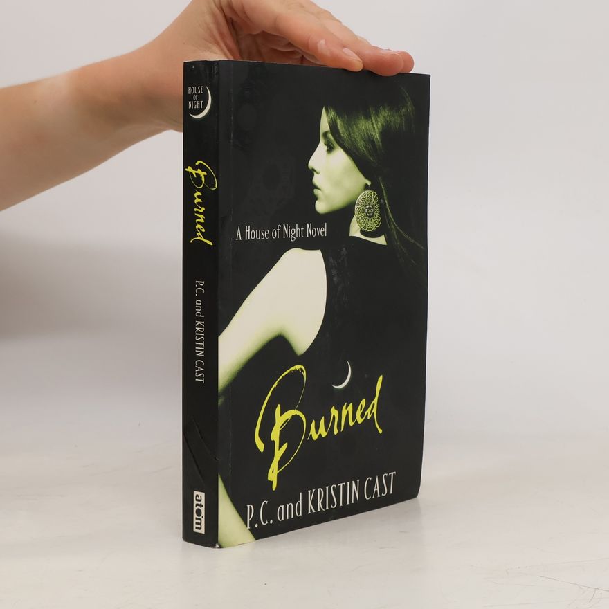 Phyllis Christine Cast Burned : A house of night novel