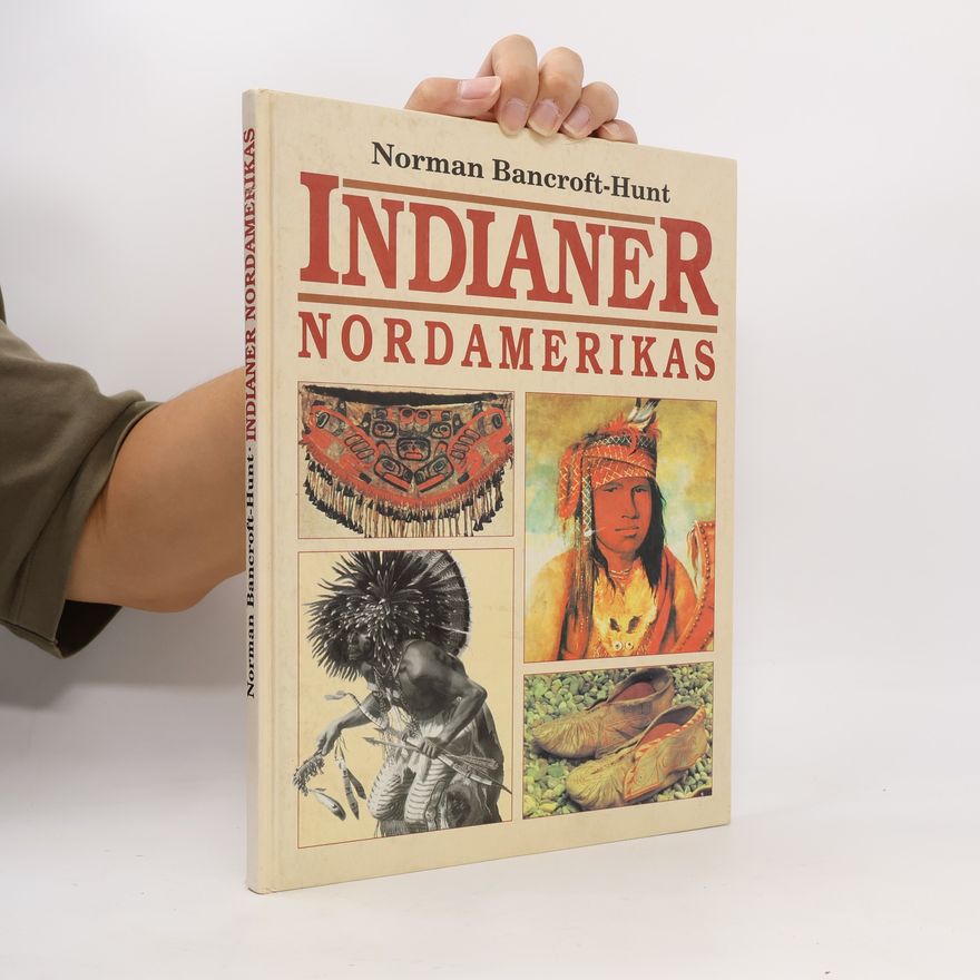 Norman Bancroft-Hunt Indianer Nordamerikas