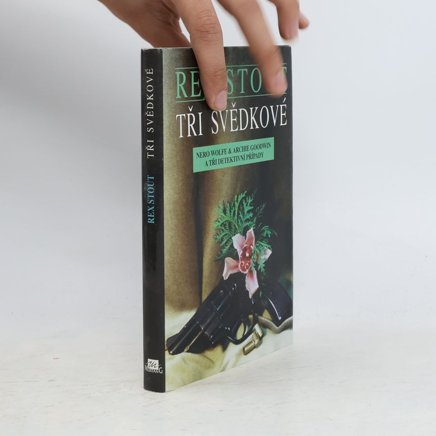Rex Stout Tři svědkové