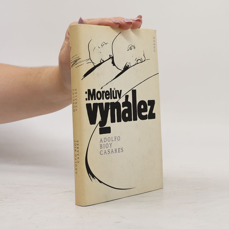 Adolfo Bioy Casares Morelův vynález