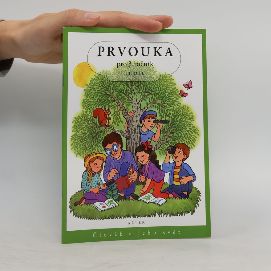 Lenka Bradáčová Prvouka pro 3. ročník. 2. díl