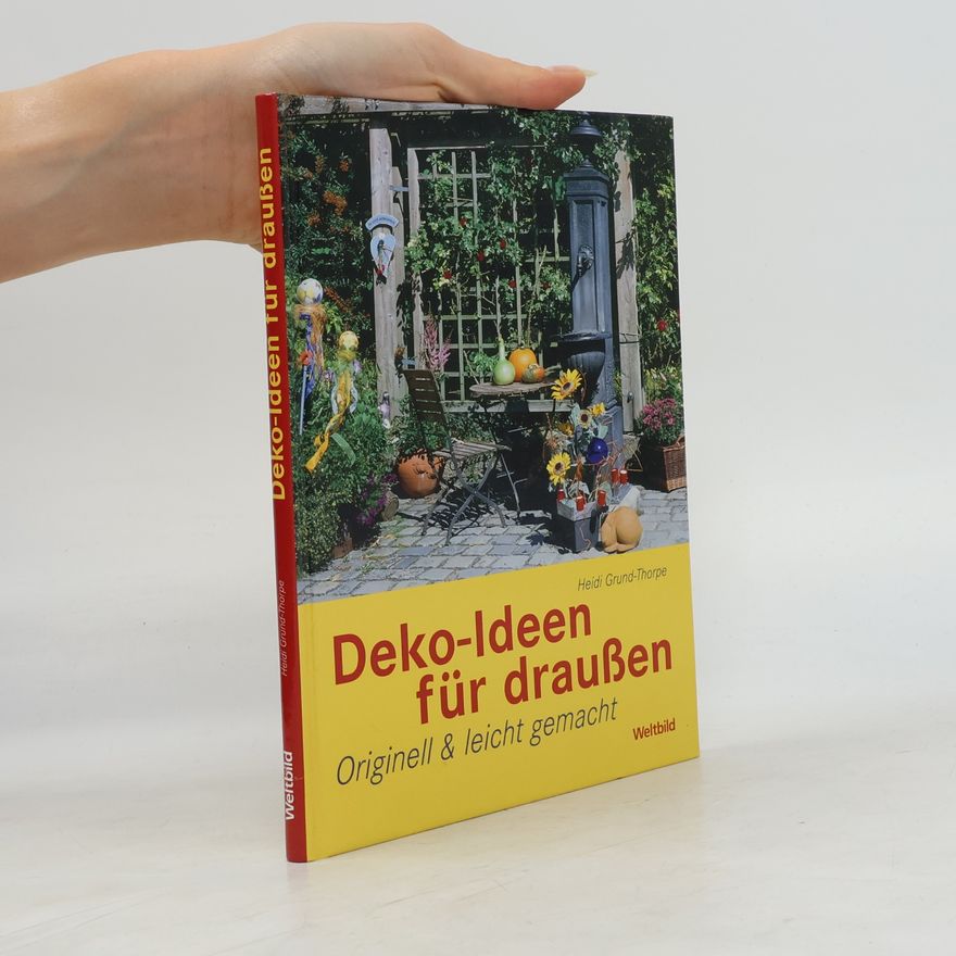 Heidi Grund Thorpe Deko-Ideen für draußen