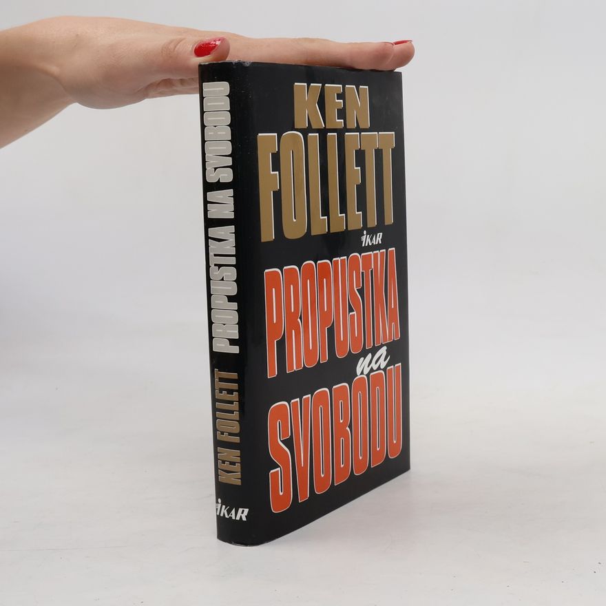 Ken Follett Propustka na svobodu