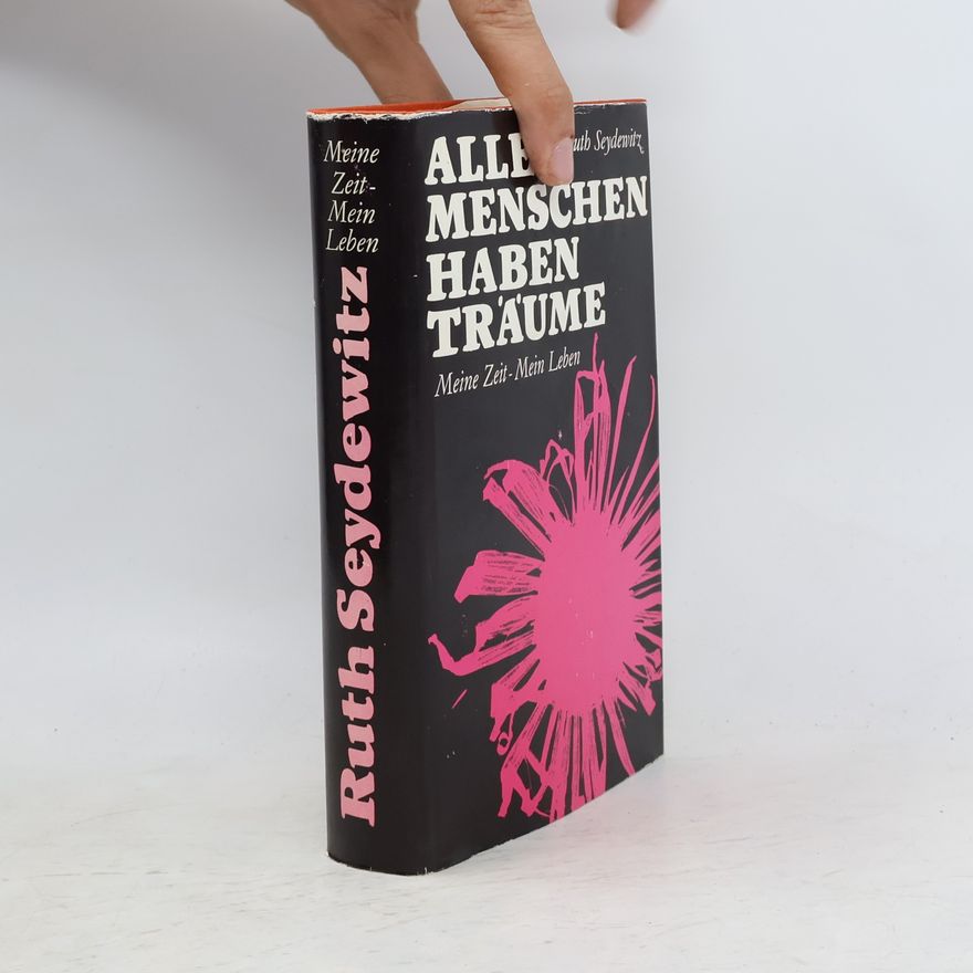 Ruth Seydewitz Alle Menschen haben Träume