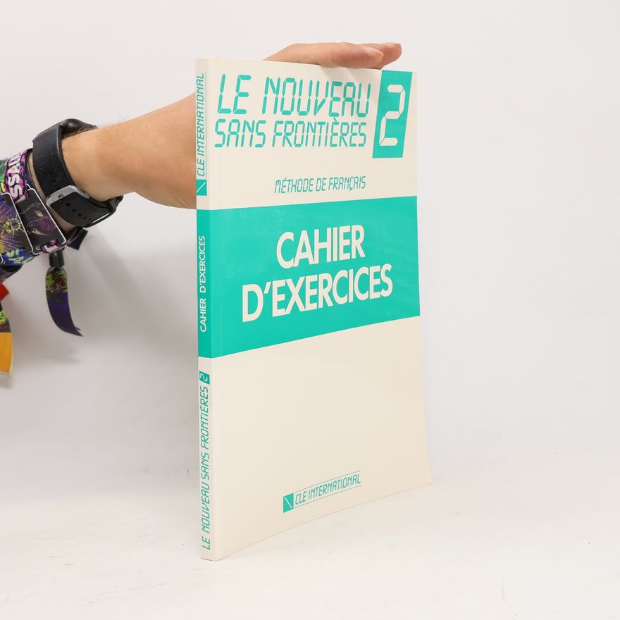 Chantal Plum Le nouveau sans frontieres. Méthode de français. 2. Cahier d'exercices