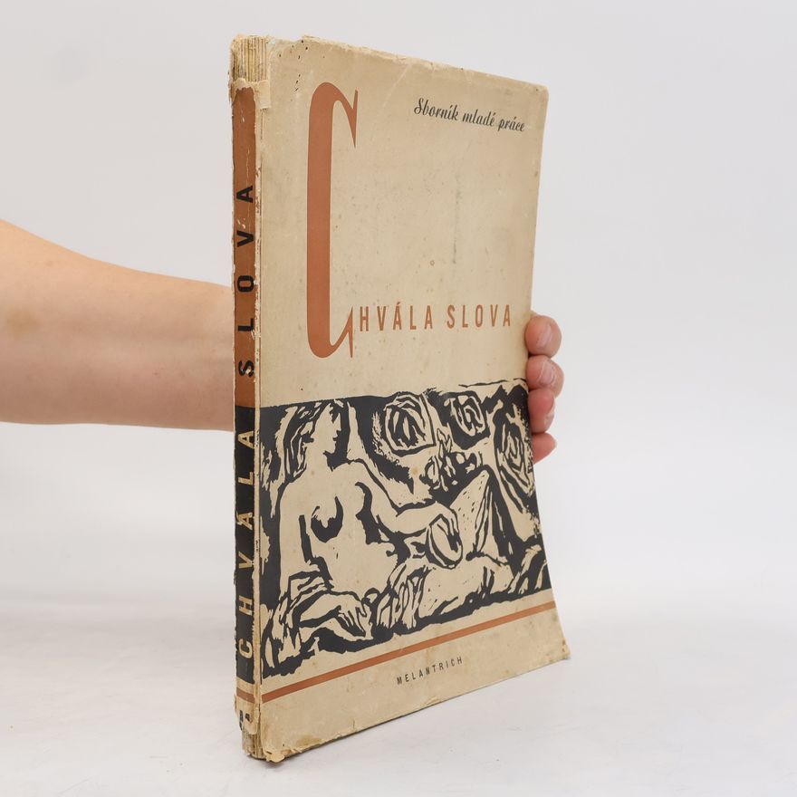 Collectif d'auteurs Chvála slova : sborník mladé práce