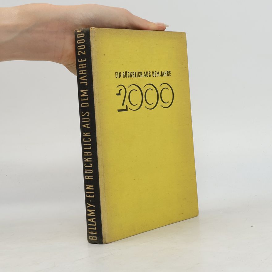 Edward Bellamy Ein Rückblick aus dem Jahre 2000