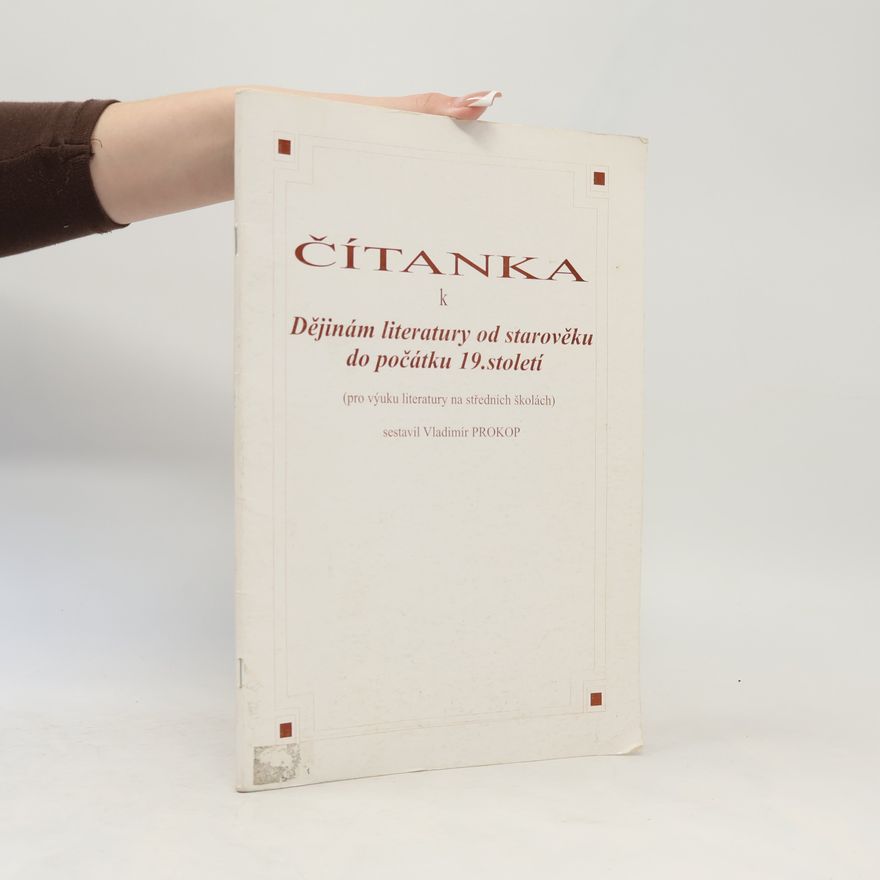 Vladimír Prokop Čítanka k Dějinám literatury od starověku do počátku 19. století