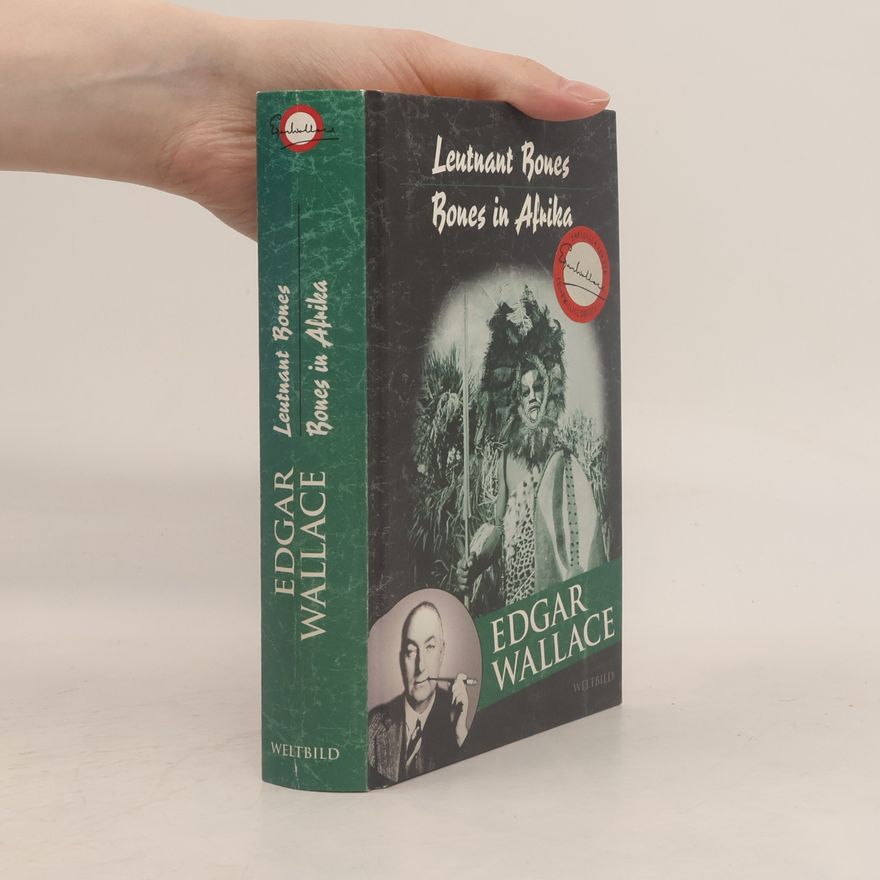 Edgar Wallace Leutnant Bones. Bones in Afrika