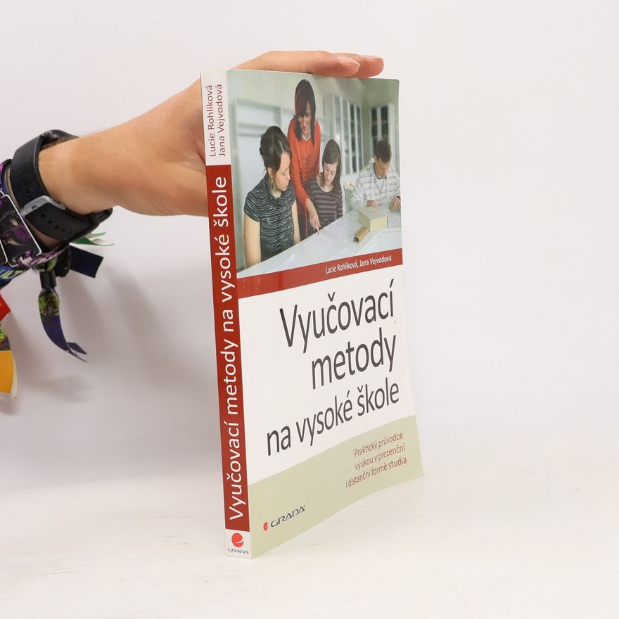 Jana Vejvodová Vyučovací metody na vysoké škole