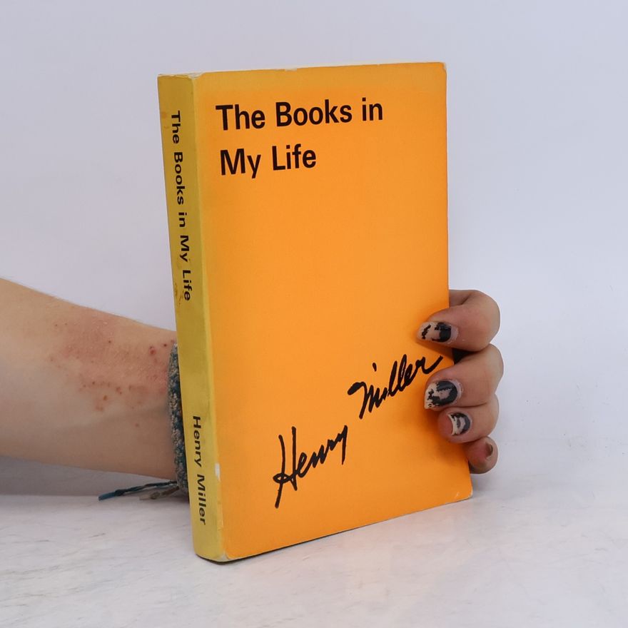 Henry Miller The Books in My Life