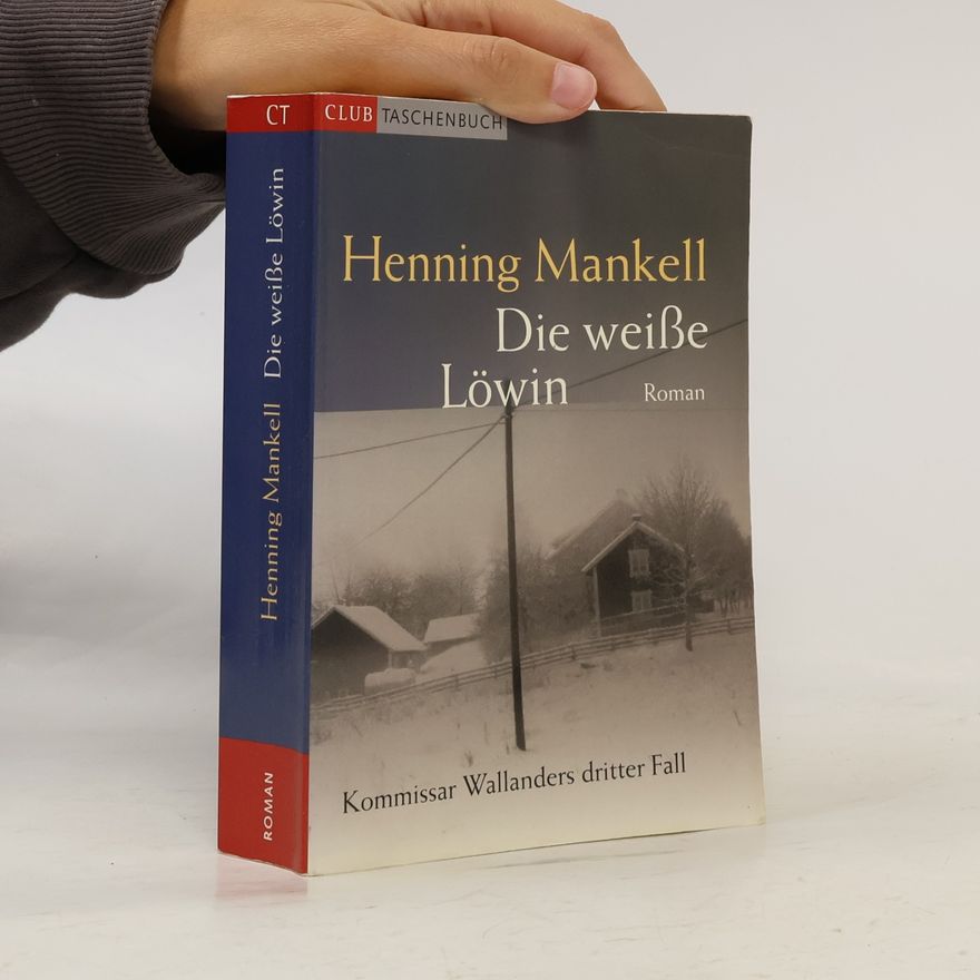Henning Mankell Die weisse Löwin