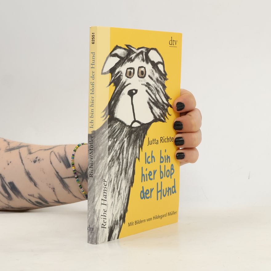 Jutta Richter Ich bin hier bloß der Hund