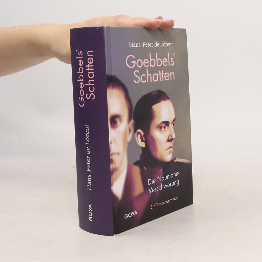 Hans-Peter de Lorent Goebbels' Schatten