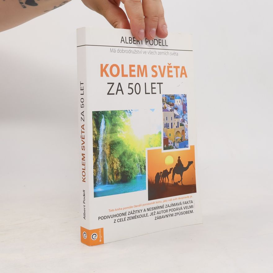 Albert Podell Kolem světa za 50 let