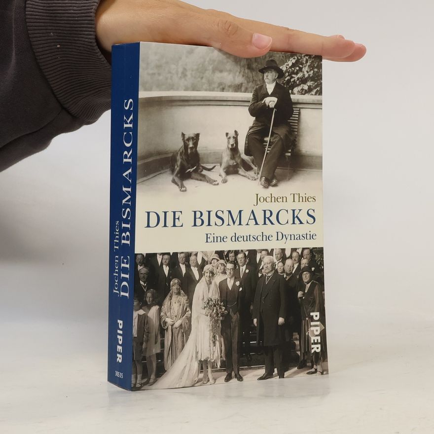 Jochen Thies Die Bismarcks