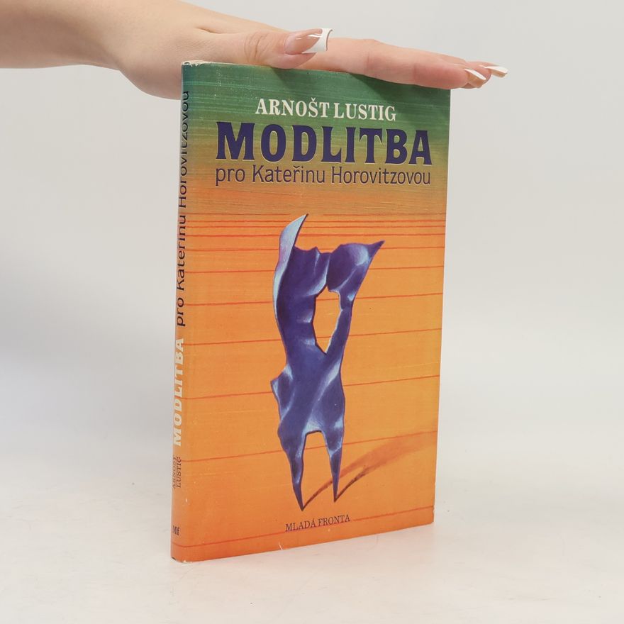 Arnošt Lustig Modlitba pro Kateřinu Horovitzovou