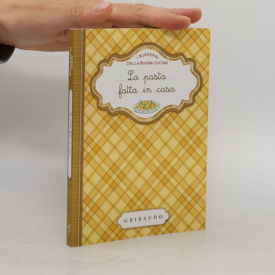 Various authors I Quaderni della Buona Cucina - 9: La pasta fatta in casa