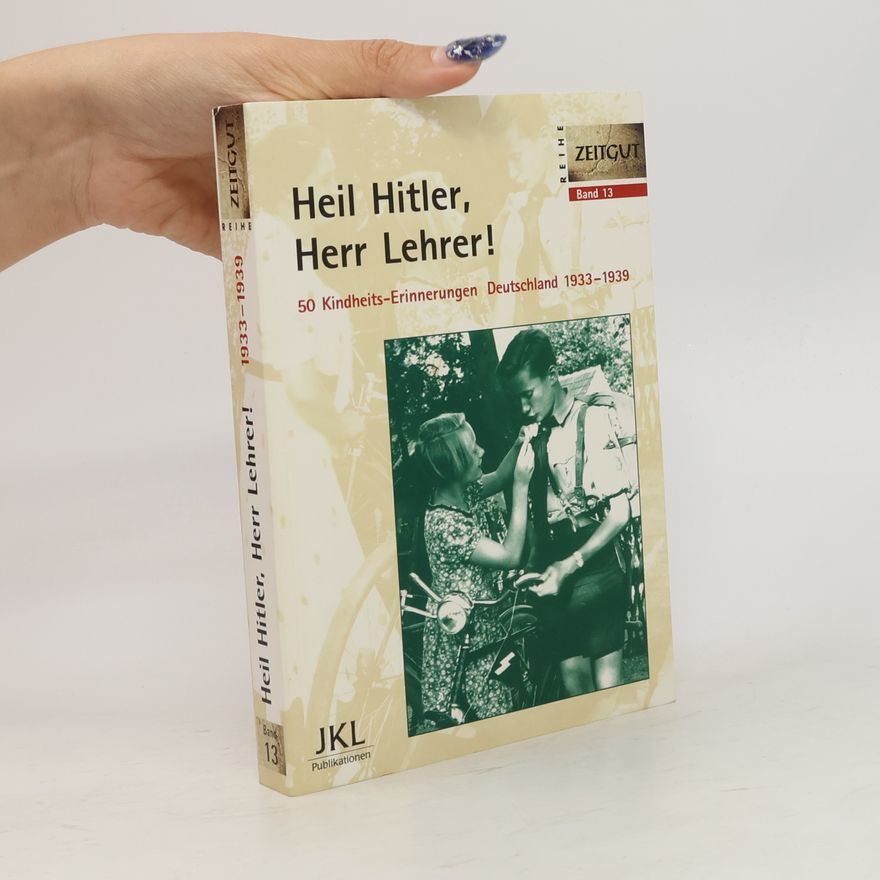 Jürgen Kleindienst Heil Hitler, Herr Lehrer!