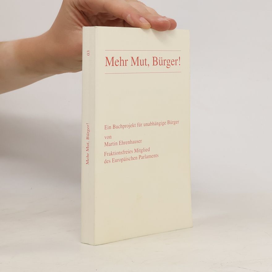 Martin Ehrenhauser Mehr Mut, Bürger!
