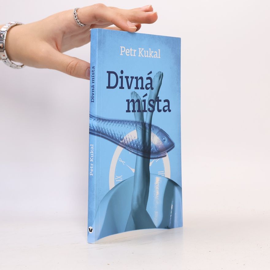Petr Kukal Divná místa
