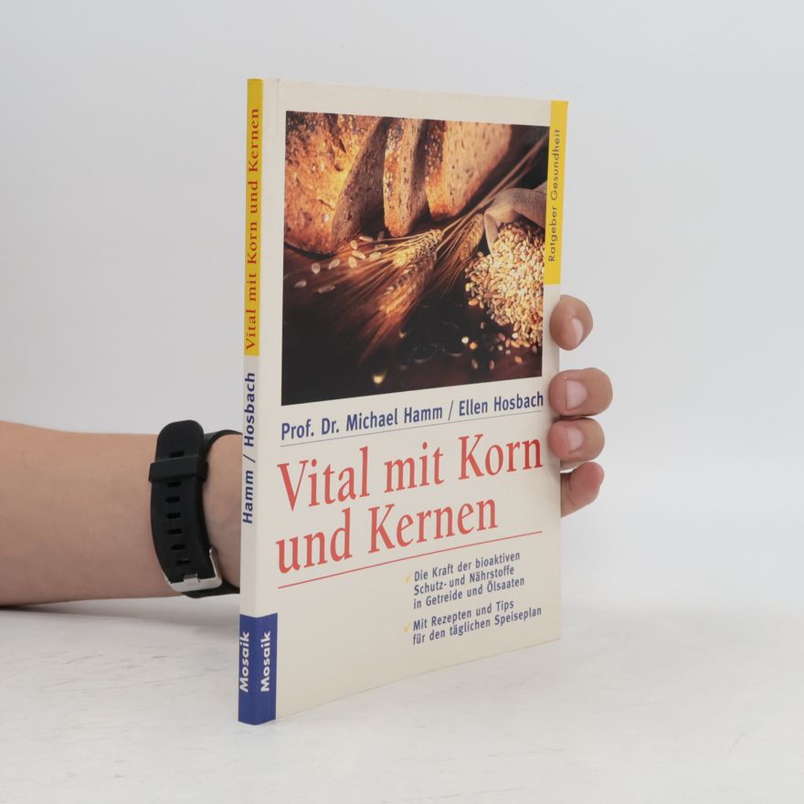 Michael Hamm Vital mit Korn und Kernen