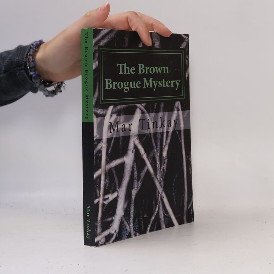 Mar Tinkay The Brown Brogue Mystery