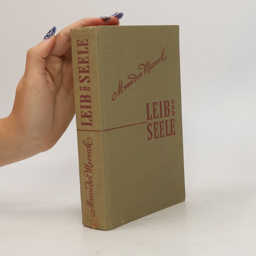 Maxence van der Meersch Leib und Seele