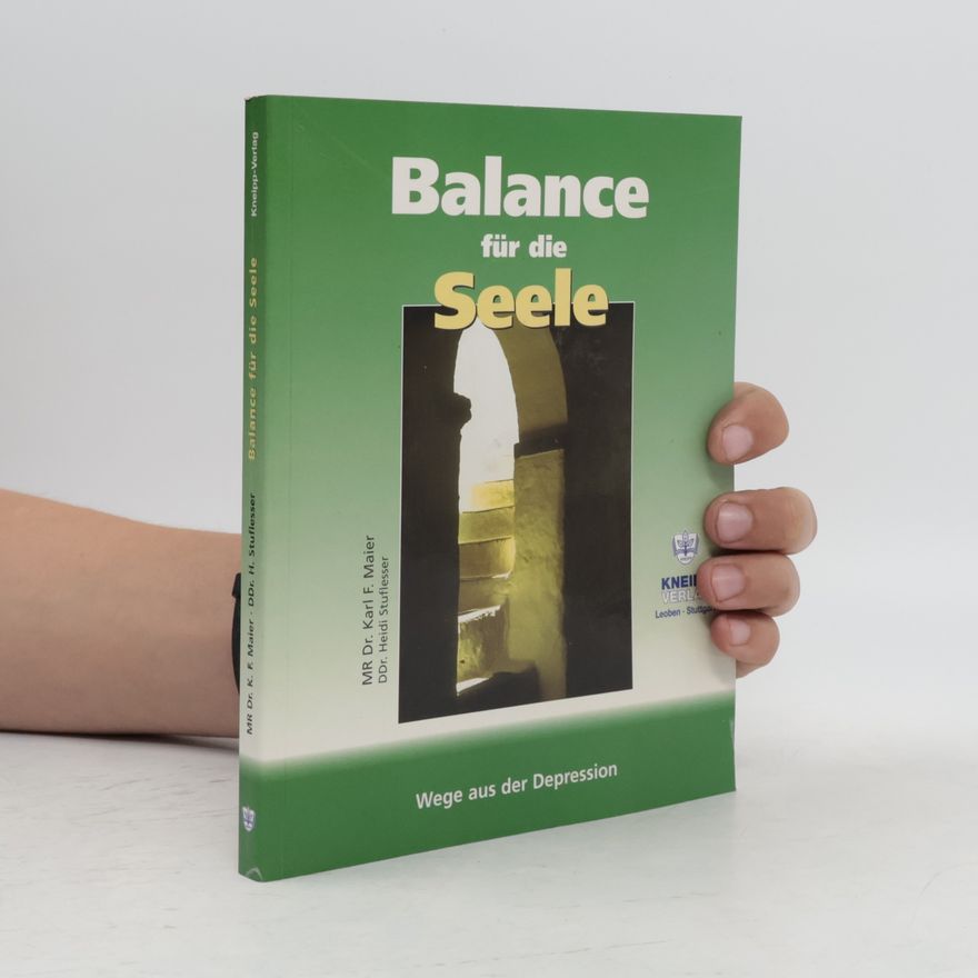 Karl F. Maier Balance für die Seele