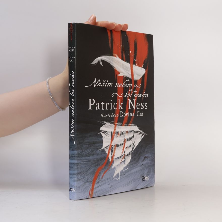 Patrick Ness Naším nebom bol oceán