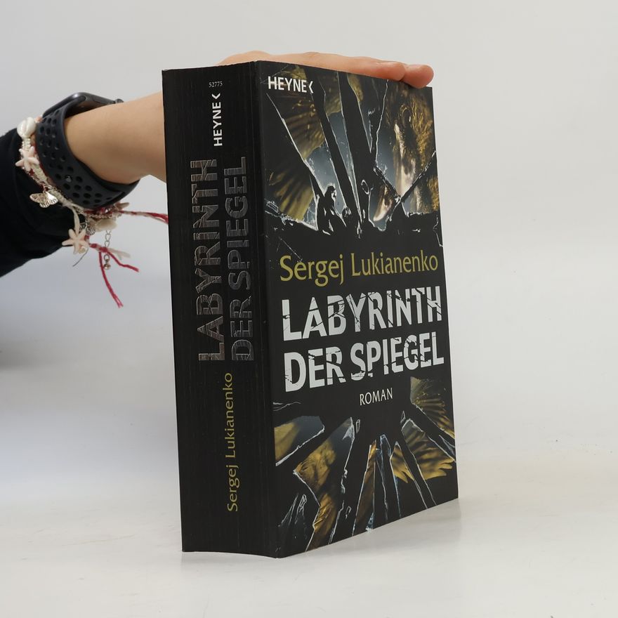 Sergei Vasil'evich Lukyanenko Labyrinth der Spiegel