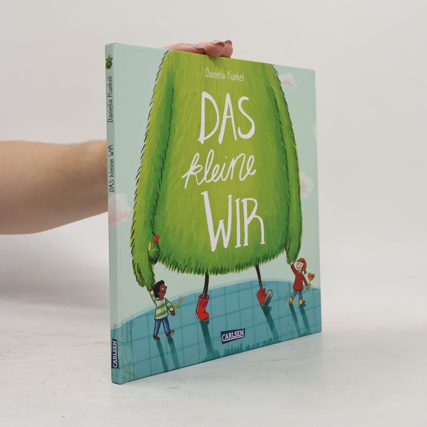 Daniela Kunkel Das kleine Wir