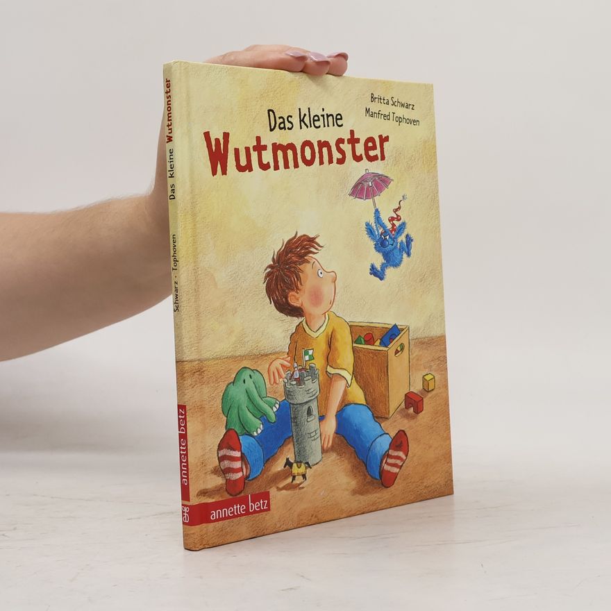 Britta Schwarz Das kleine Wutmonster