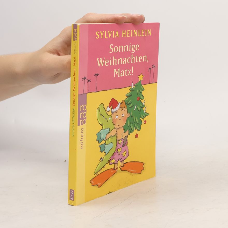 Sylvia Heinlein Sonnige Weihnachten, Matz!