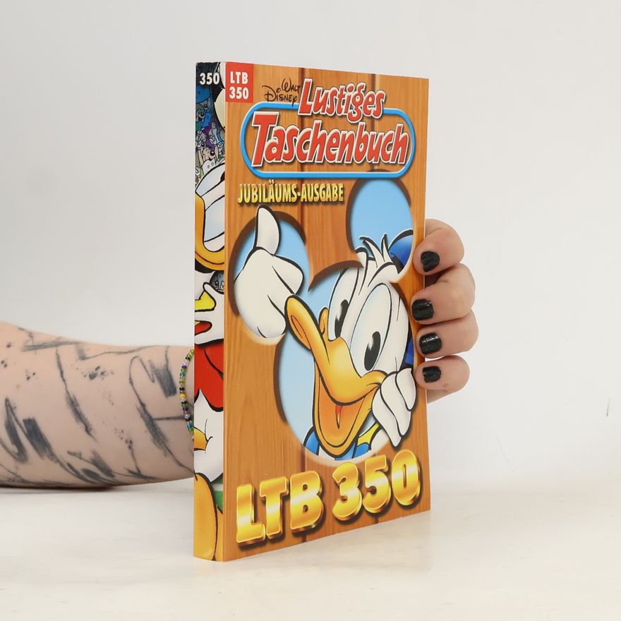 Walt Disney Lustiges Taschenbuch 350. Jubiläums-Ausgabe
