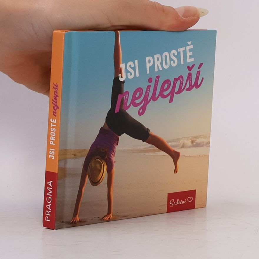 Kolektiv autorů Jsi prostě nejlepší!