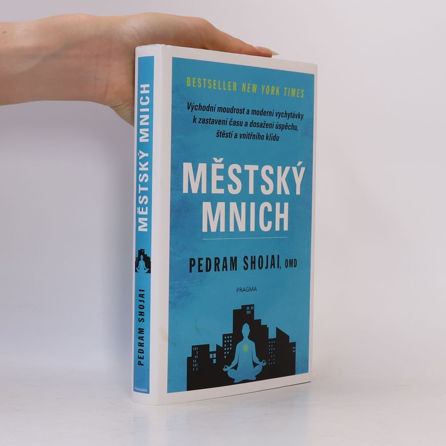 Pedram Shojai Městský mnich