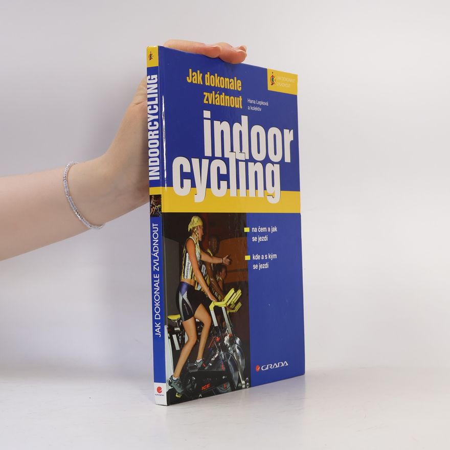 Hana Lepková Jak dokonale zvládnout indoorcycling