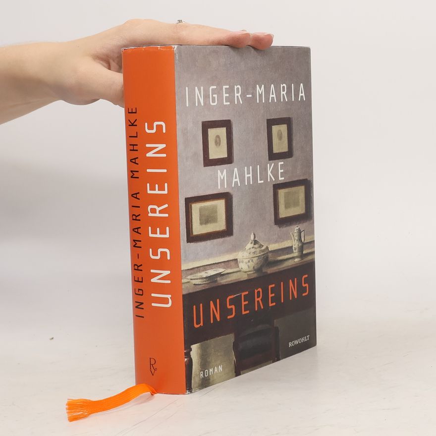 Inger-Maria Mahlke Unsereins