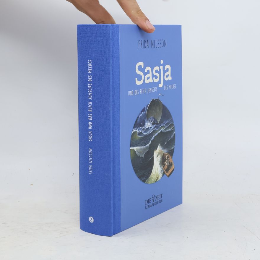 Frida Nilsson Sasja und das Reich jenseits des Meeres