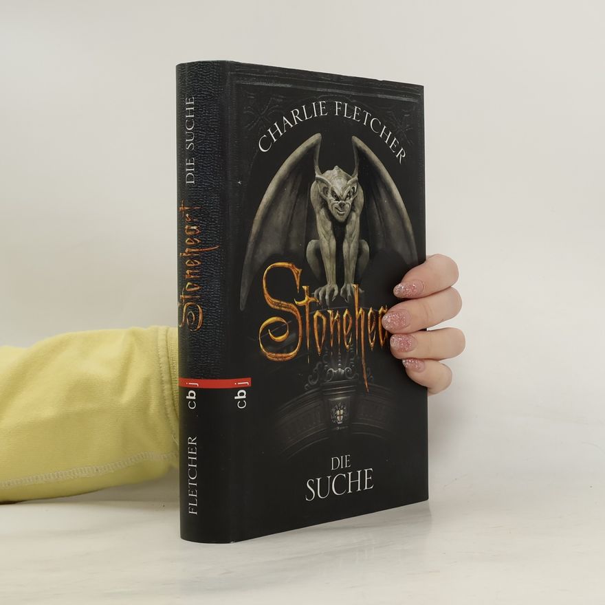Charlie Fletcher Stoneheart. Die Suche