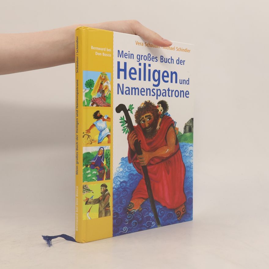 Vera Schauber Mein großes Buch der Heiligen und Namenspatrone